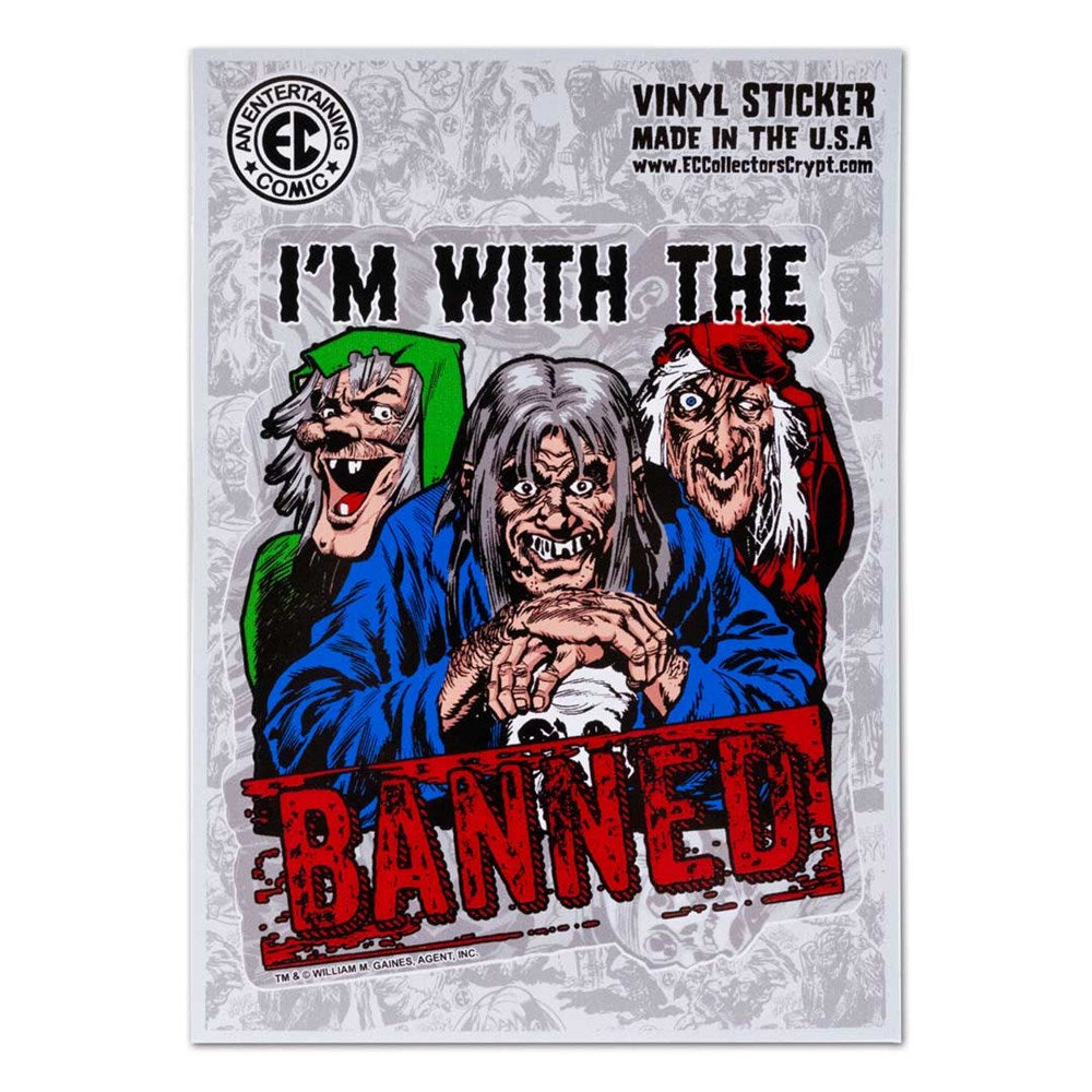 Tales From The Crypt Im With The Banned Sticker