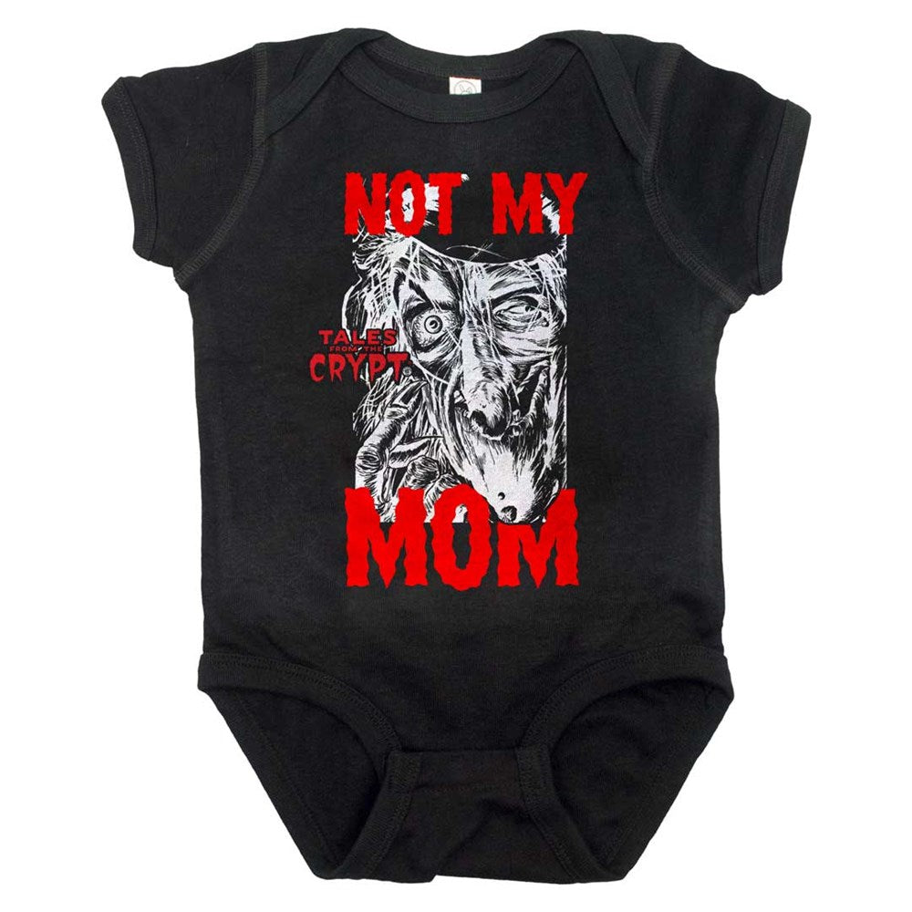 Tales From The Crypt Not My Mom Onesie